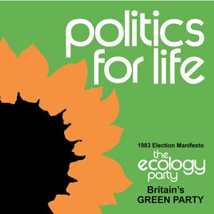 Politics for Life 1983 Election Manifesto The Ecology Party